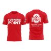 Buckeyes This Is Our Turning Point Shirt