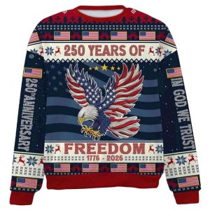 250 Years Of Freedom 1776 2026 Ugly Sweater2