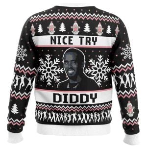 Nice Try Diddy Meme Ugly Christmas Sweater1