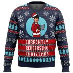 2025 Currently Rehearsing Christmas Ugly Christmas Sweater