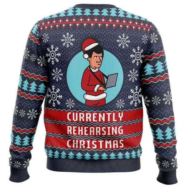 2025 Currently Rehearsing Christmas Ugly Christmas Sweater