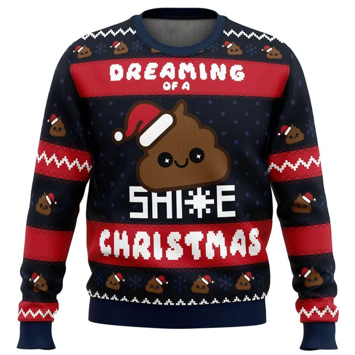 Dreaming Christmas Shite Christmas Ugly Christmas Sweater Dreaming Christmas Shite Christmas Ugly Christmas Sweater