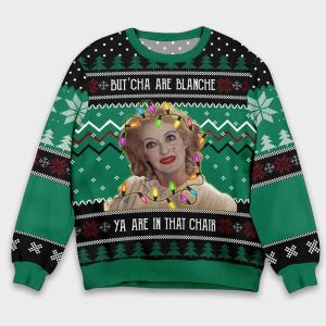 Baby Jane But’cha Are Blanche Ya Are In That Chair Christmas Ugly Sweater