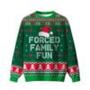 2025 Forced Family Fun Sarcastic Ugly Christmas Sweater