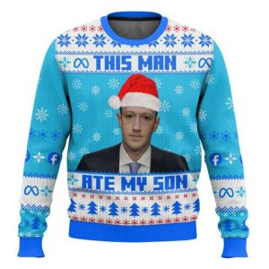 This Man Ate My Son Mark Zuckerberg Meme Ugly Christmas Sweater