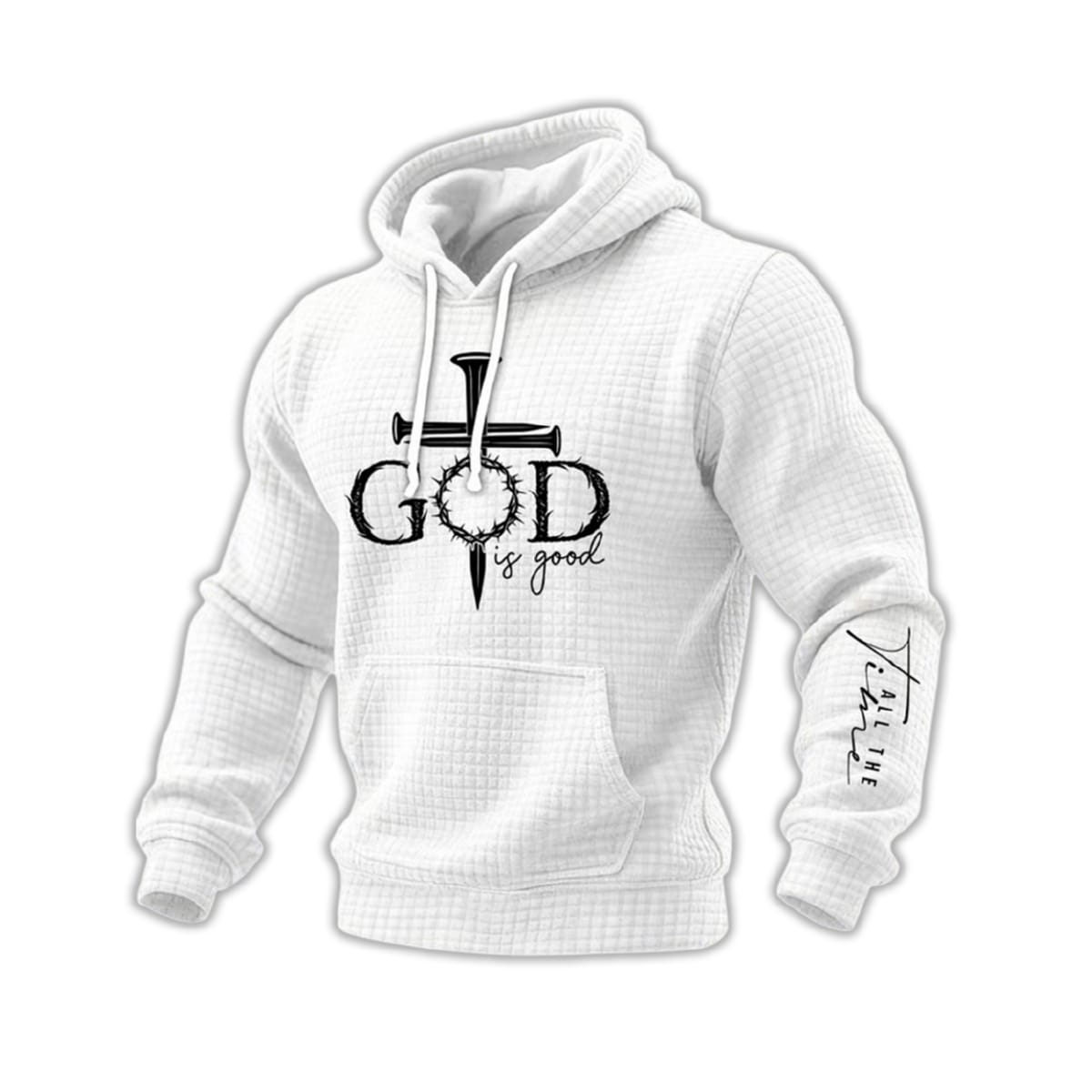 God Is Good All The Time Waffle Hoodie God Is Good All The Time Waffle Hoodie