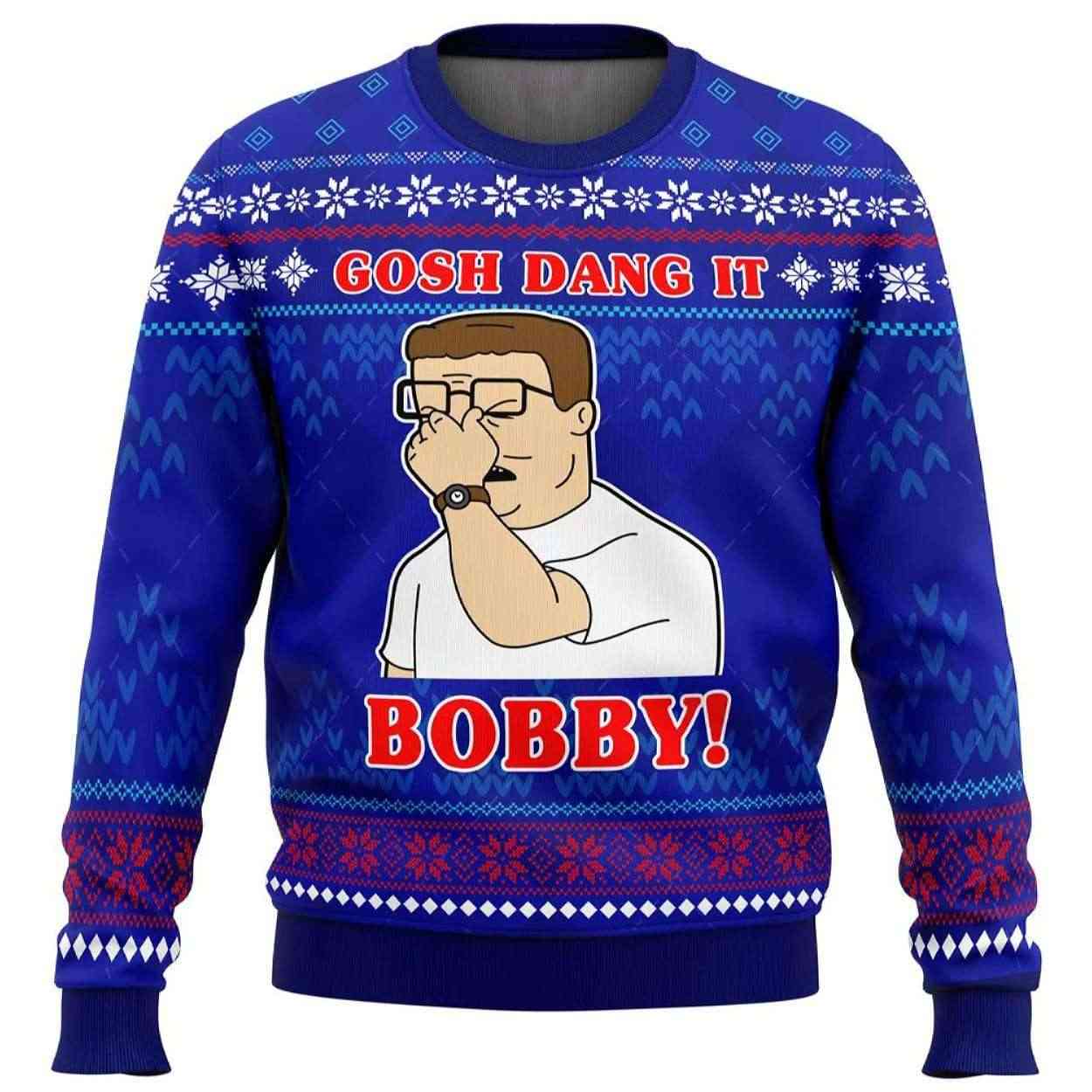 Gosh Dang It Bobby King Of The Hill Ugly Christmas Sweater Gosh Dang It Bobby King Of The Hill Ugly Christmas Sweater
