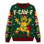 2025 Grnch F-Caw-F Chicken Christmas Ugly Sweater