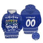 Grnch It's Because We're Dodgers Hoodie