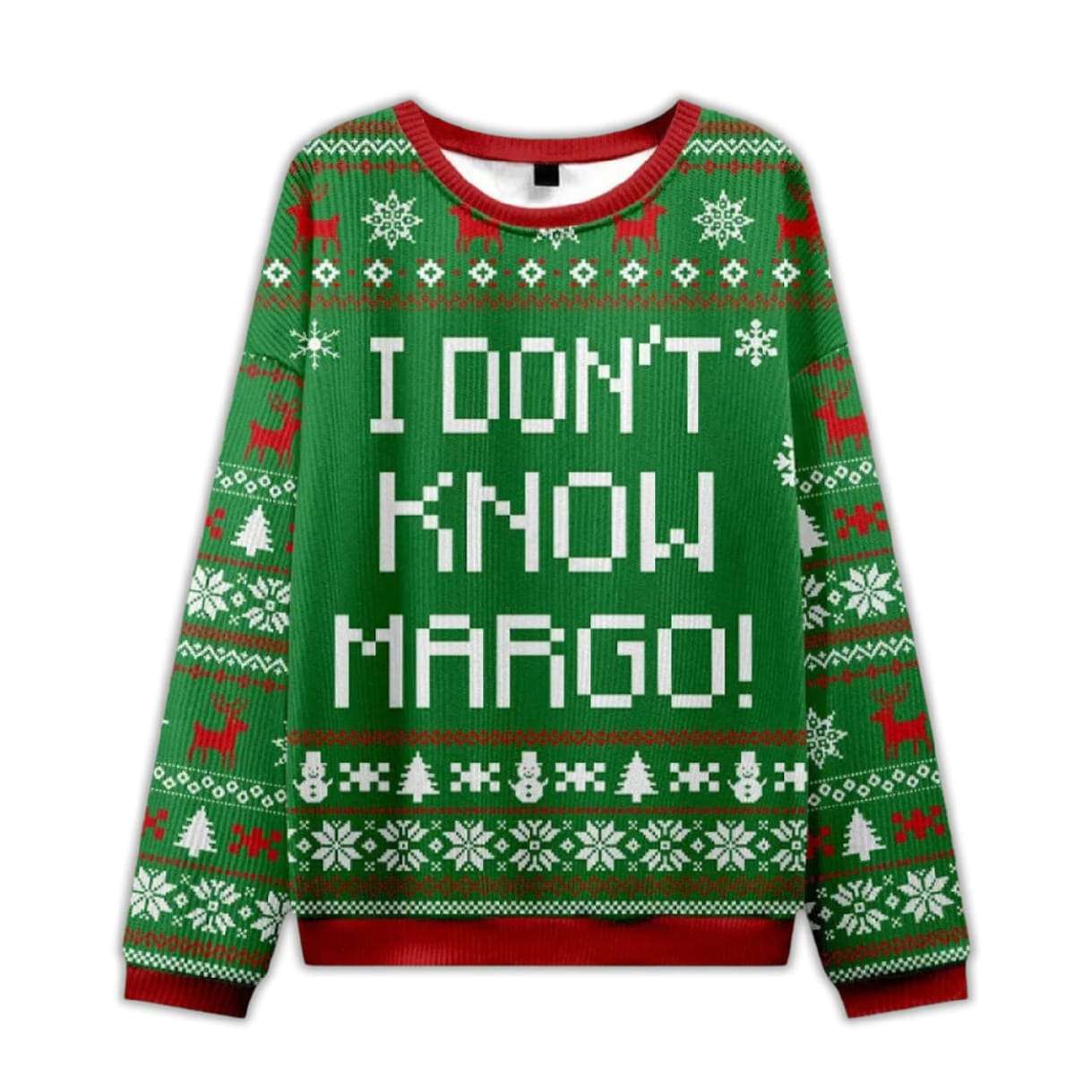 I Dont Know Margo Ugly Christmas Sweater I Dont Know Margo Ugly Christmas Sweater