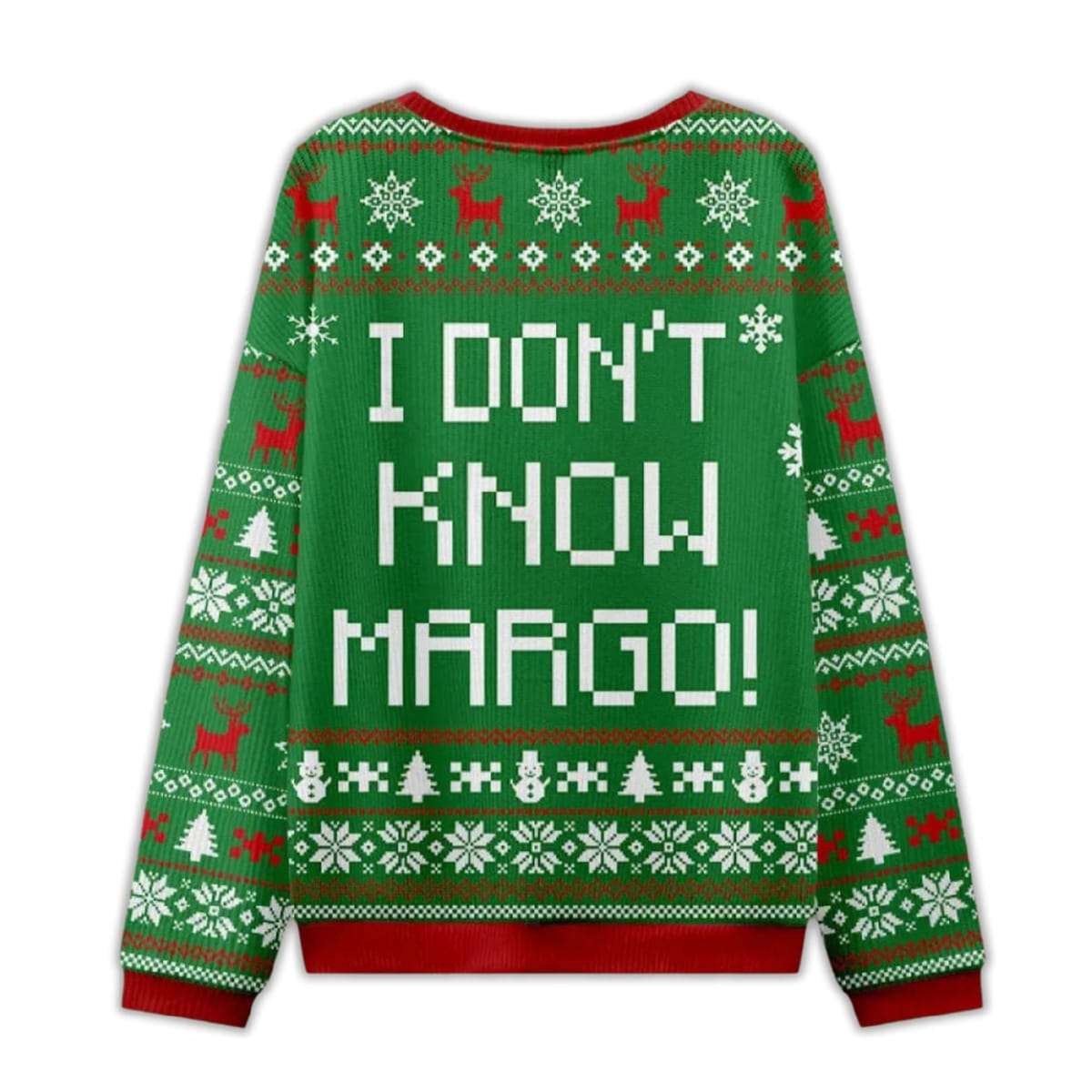 2025 I Don’t Know Margo Ugly Christmas Sweater 2025 I Don’t Know Margo Ugly Christmas Sweater