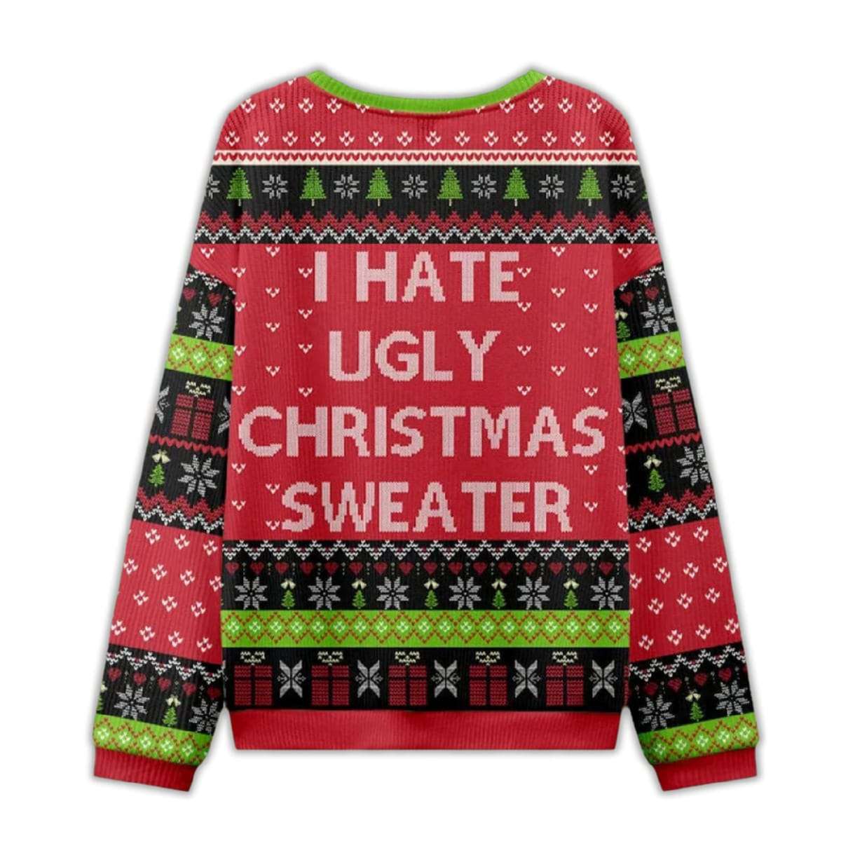 2025 I Hate Ugly Christmas Sweater Ugly Christmas Sweater 2025 I Hate Ugly Christmas Sweater Ugly Christmas Sweater
