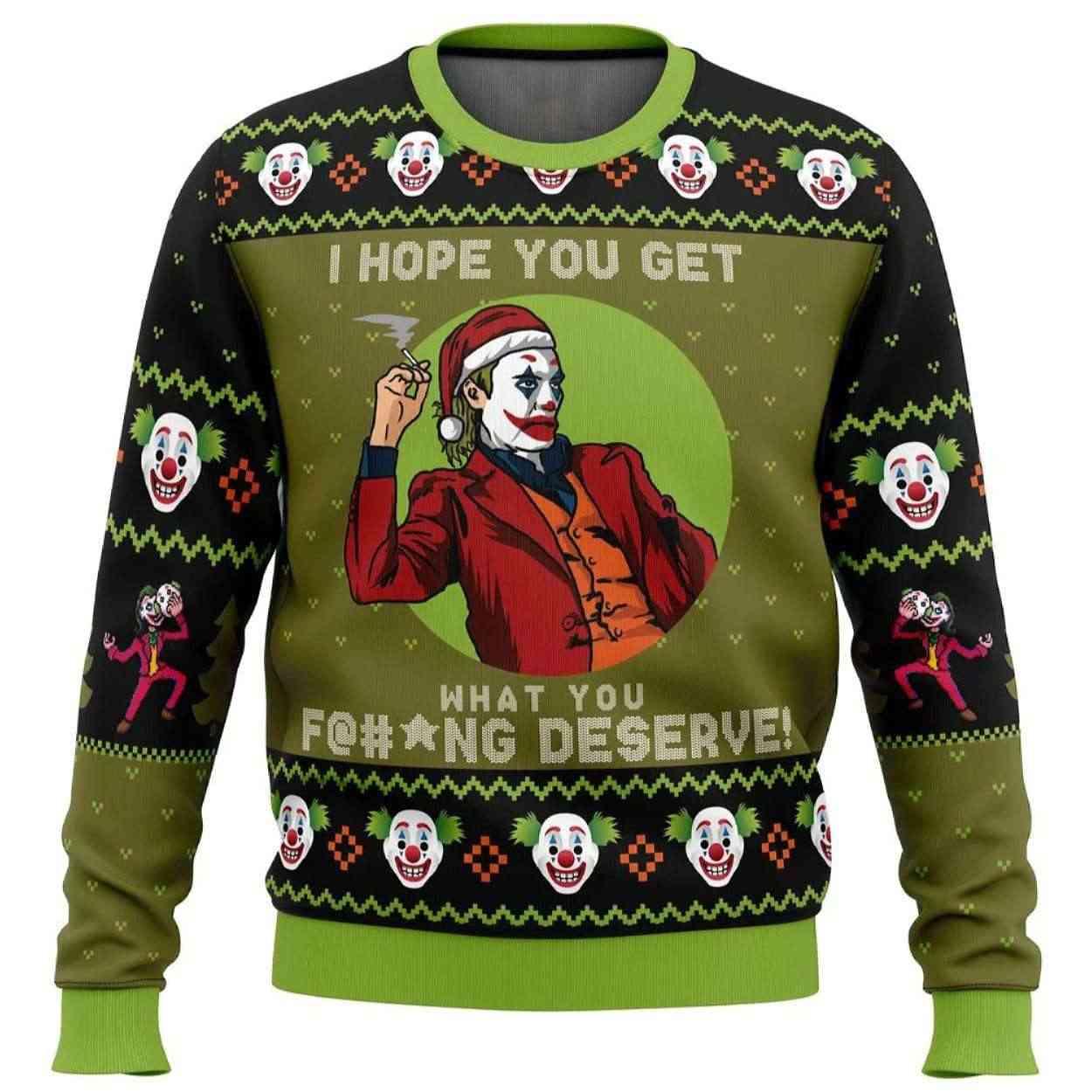 I Hope You Get What You Deserve Joker DC Comics Ugly Christmas Sweater I Hope You Get What You Deserve Joker DC Comics Ugly Christmas Sweater