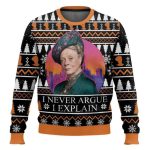 I Never Argue I Explain Downton Abbey Ugly Christmas Sweater
