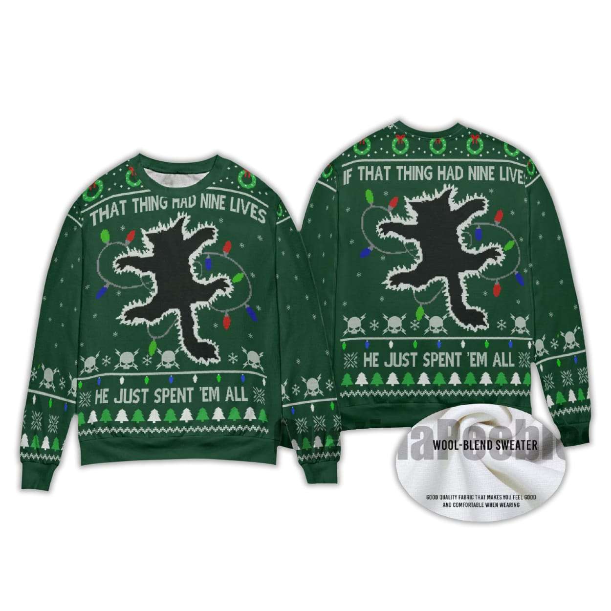 2025 If That Thing Had Nine Lives He Just Spent ‘Em All Ugly Christmas Sweater 2025 If That Thing Had Nine Lives He Just Spent ‘Em All Ugly Christmas Sweater