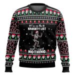 I'm On The Naughty List And I Regret Nothing Ugly Christmas Sweater