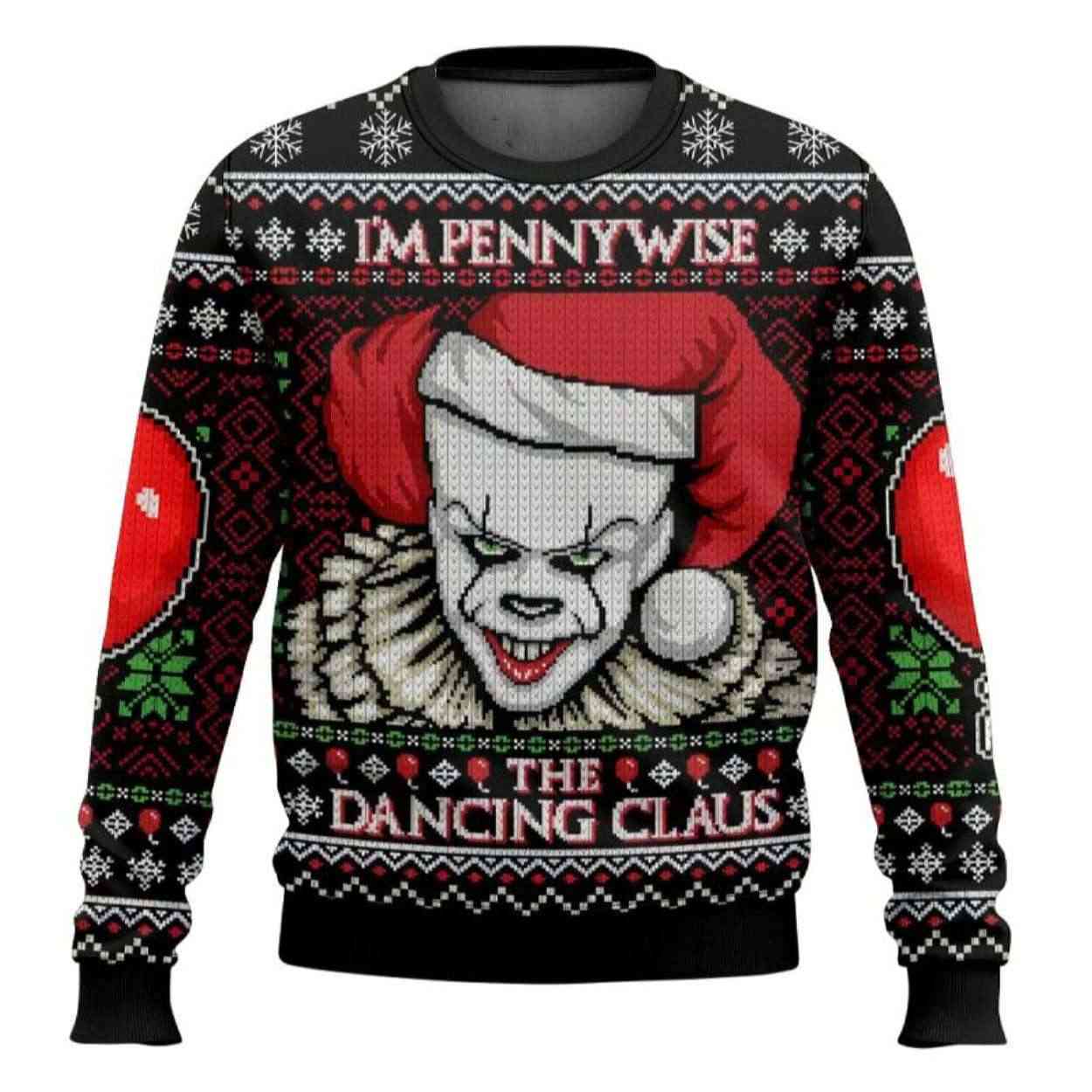 Im Pennywise The Dancing Claus It Ugly Christmas Sweater I'm Pennywise The Dancing Claus It Ugly Christmas Sweater
