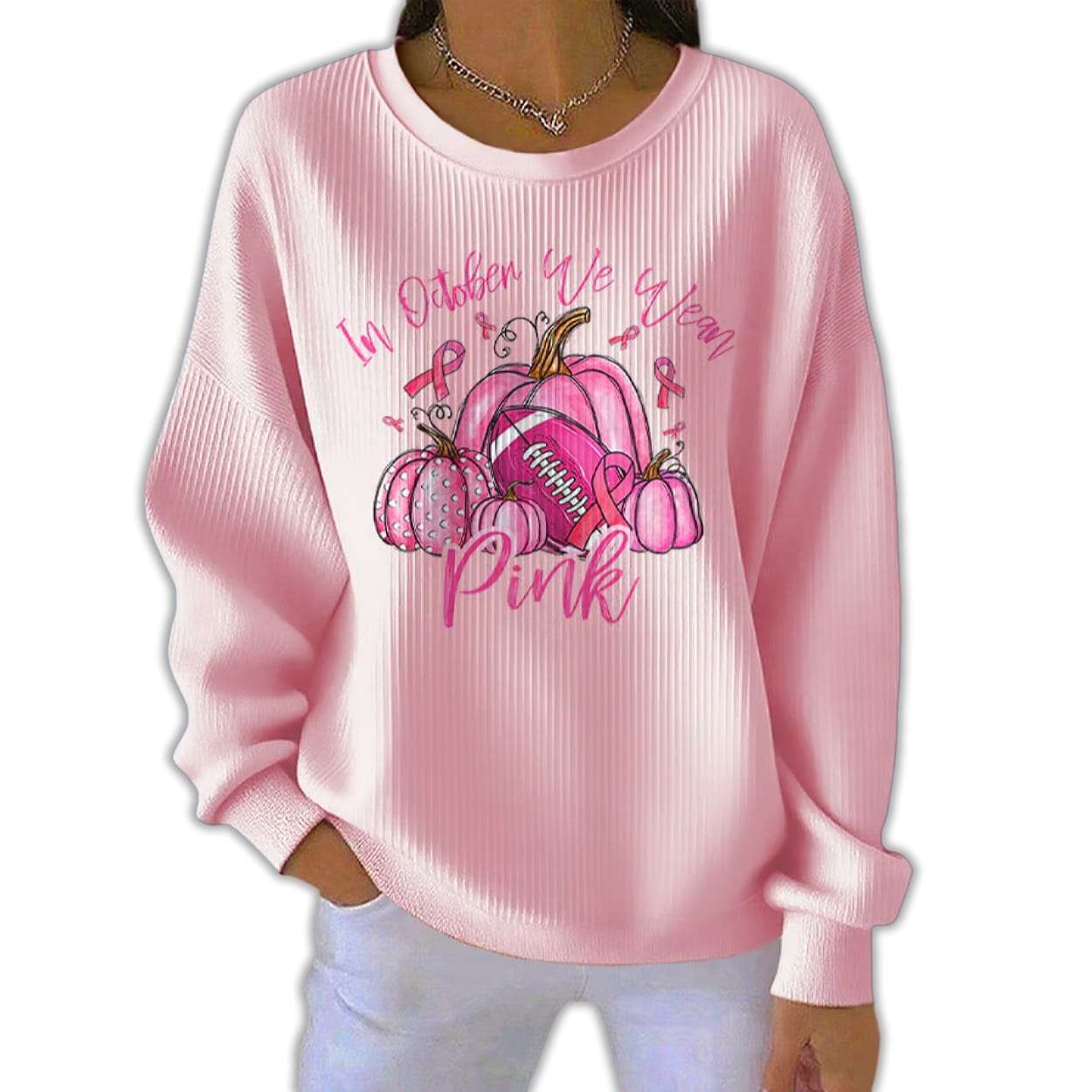 In October We Wear Pink Textured Sweatshirt In October We Wear Pink Textured Sweatshirt