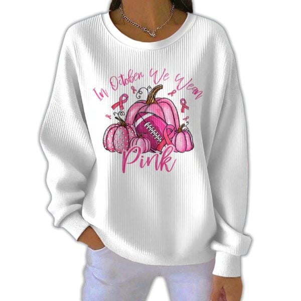 In October We Wear Pink Textured Sweatshirt