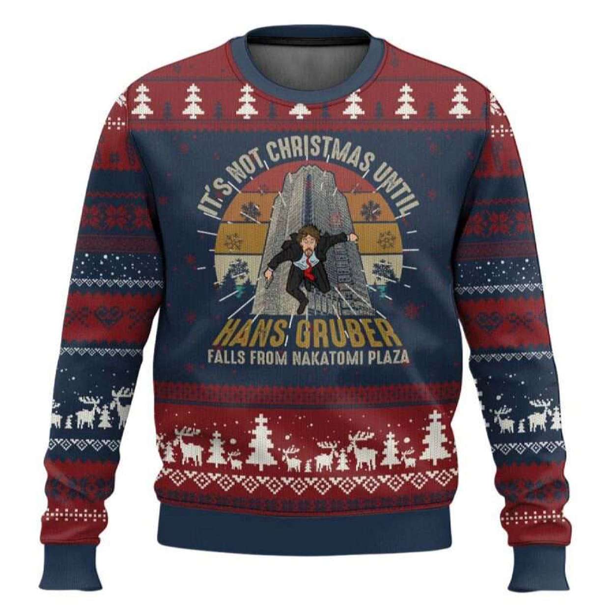 It Is Not Christmas Until Hans Gruber Falls Die Hard Ugly Christmas Sweater It Is Not Christmas Until Hans Gruber Falls Die Hard Ugly Christmas Sweater