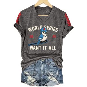 Toronto Baseball World Series 2025 Want It All Print T-Shirt 4 Toronto Baseball World Series 2025 Want It All Print T Shirt4