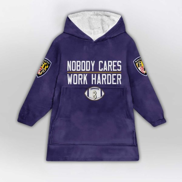 Jackson 8 Ravens Nobody Cares Work Harder Blanket Hoodie