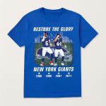 Jaxson Dart Cam Skattebo Restore The Glory Go Giants Shirt