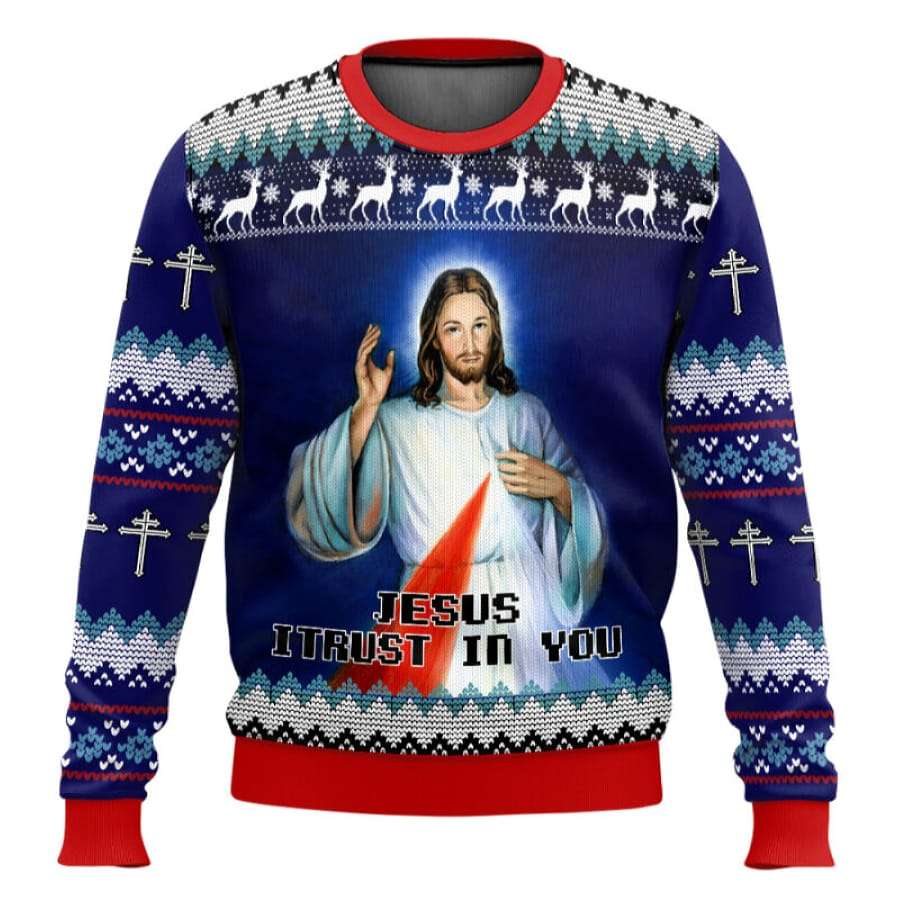 Jesus I Trust In You Ugly Christmas Sweater Jesus I Trust In You Ugly Christmas Sweater