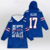 Josh Allen 17 Be Good Do Good God Bless Go Bills Blanket Hoodie