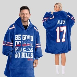 Josh Allen 17 Be Good Do Good God Bless Go Bills Blanket Hoodie 3 Josh Allen 17 Be Good Do Good God Bless Go Bills Blanket Hoodie3