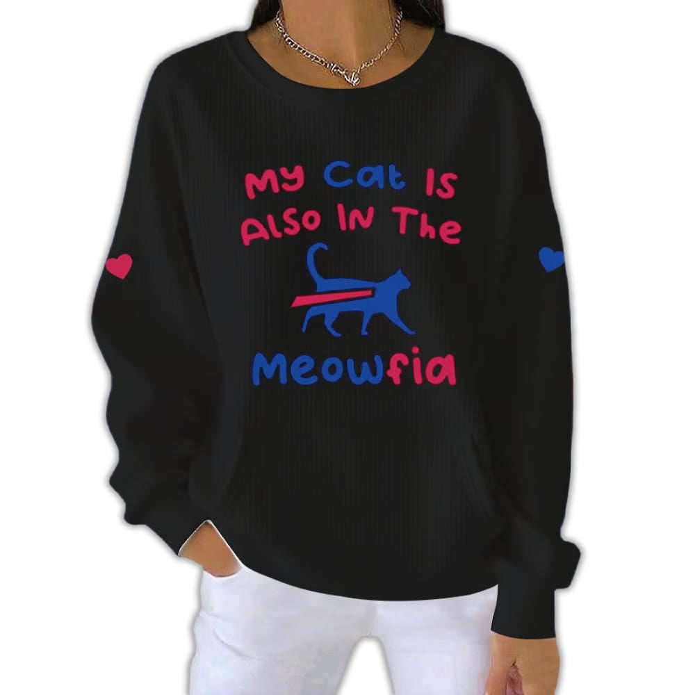 My Cat Is Also In The Meowfia Pit Striped Sweatshirt My Cat Is Also In The Meowfia Pit Striped Sweatshirt