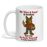 My Give A Fck Is Broken German Shepherd Mug