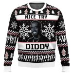 2025 Nice Try Diddy Meme Ugly Christmas Sweater