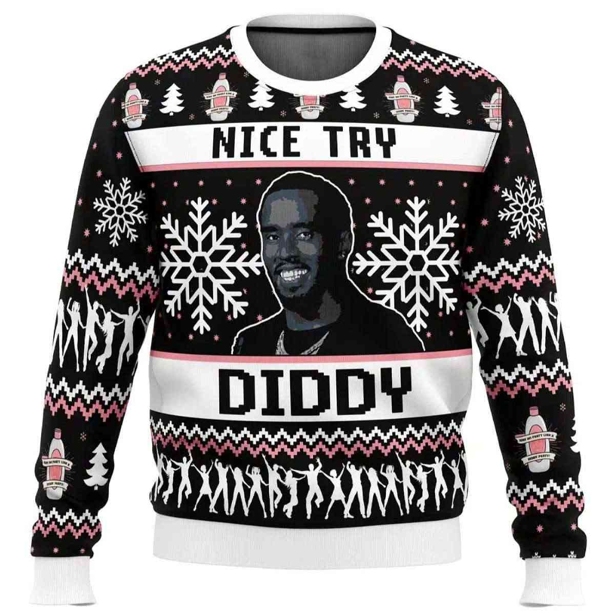 Nice Try Diddy Meme Ugly Christmas Sweater Nice Try Diddy Meme Ugly Christmas Sweater