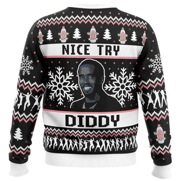 2025 Nice Try Diddy Meme Ugly Christmas Sweater
