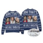 2025 Now Thats One Ugly Christmas Sweater