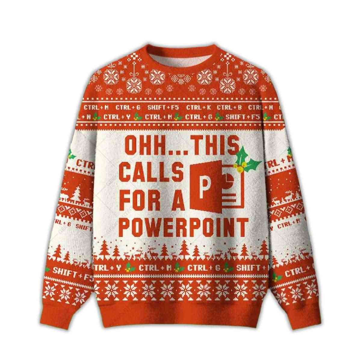OhhThis Calls for a Powerpoint Ugly Christmas Sweater Ohh This Calls for a Powerpoint Ugly Sweater