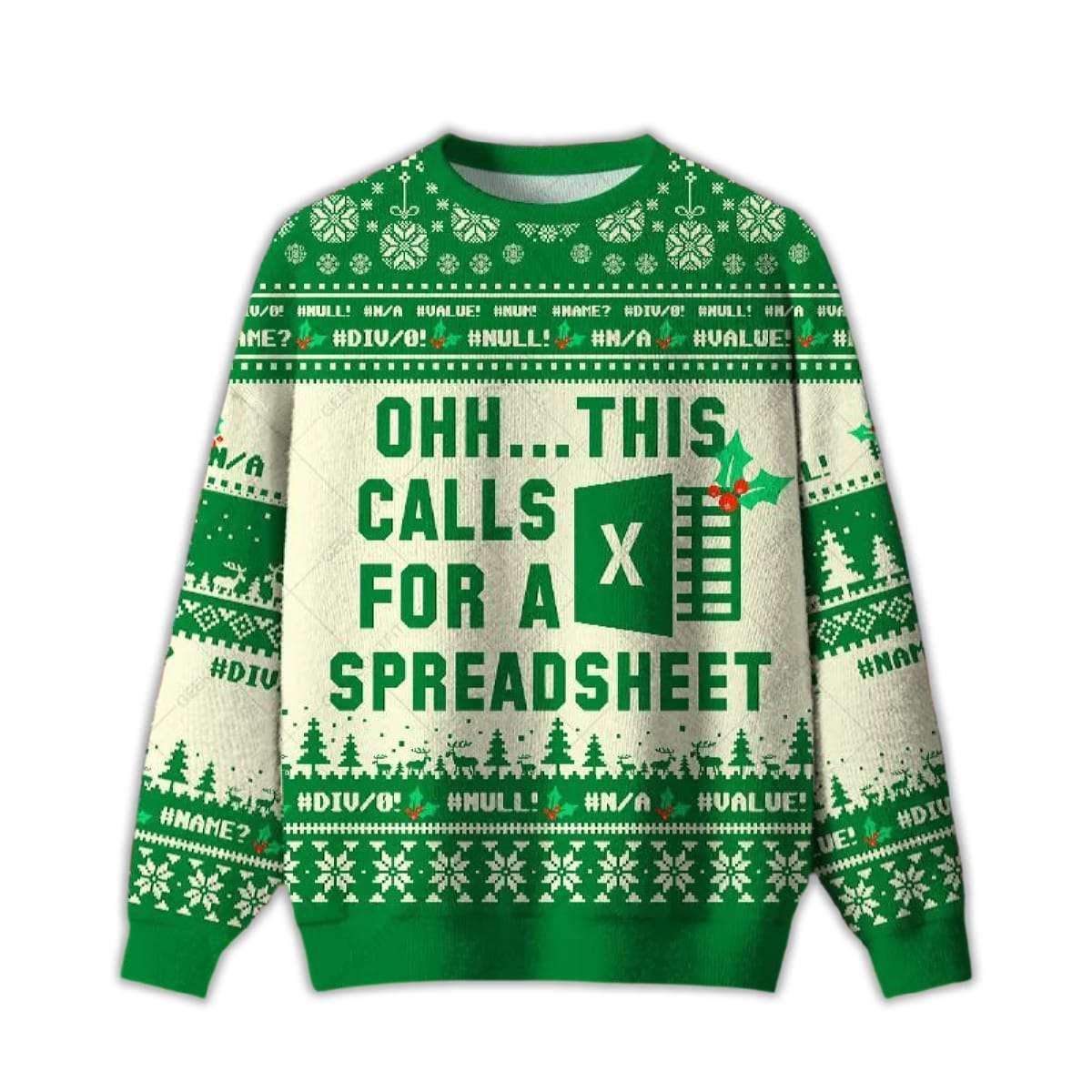 OhhThis Calls for a Spreadsheet Ugly Christmas Sweater Ohh...This Calls for a Spreadsheet Ugly Christmas Sweater