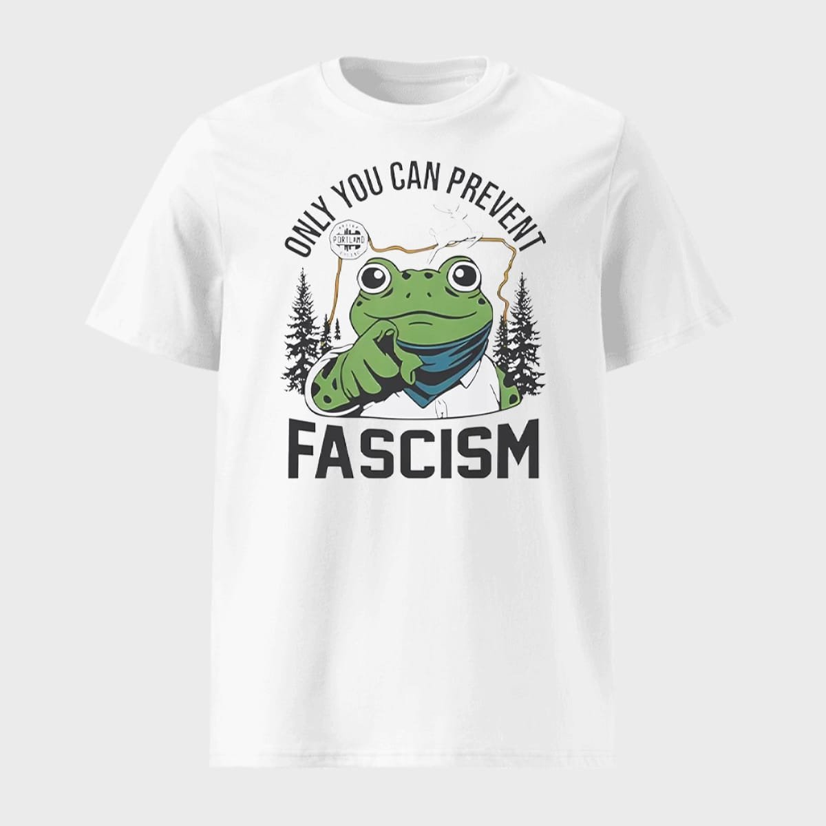 Only You Can Prevent Fascism Portland Frog Shirt 1 Only You Can Prevent Fascism Portland Frog Shirt