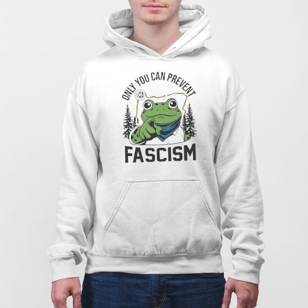 Only You Can Prevent Fascism Portland Frog Shirt