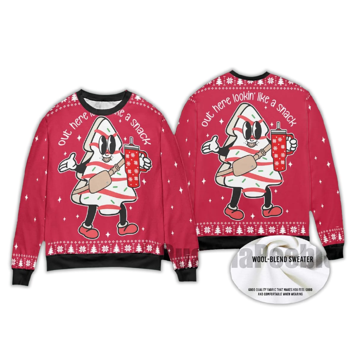 Out Here Lookin Like A Snack Ugly Christmas Sweater Out Here Lookin Like A Snack Ugly Christmas Sweater