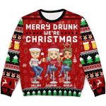 2025 Personalized Merry Drunk We're Christmas Ugly Christmas Sweater