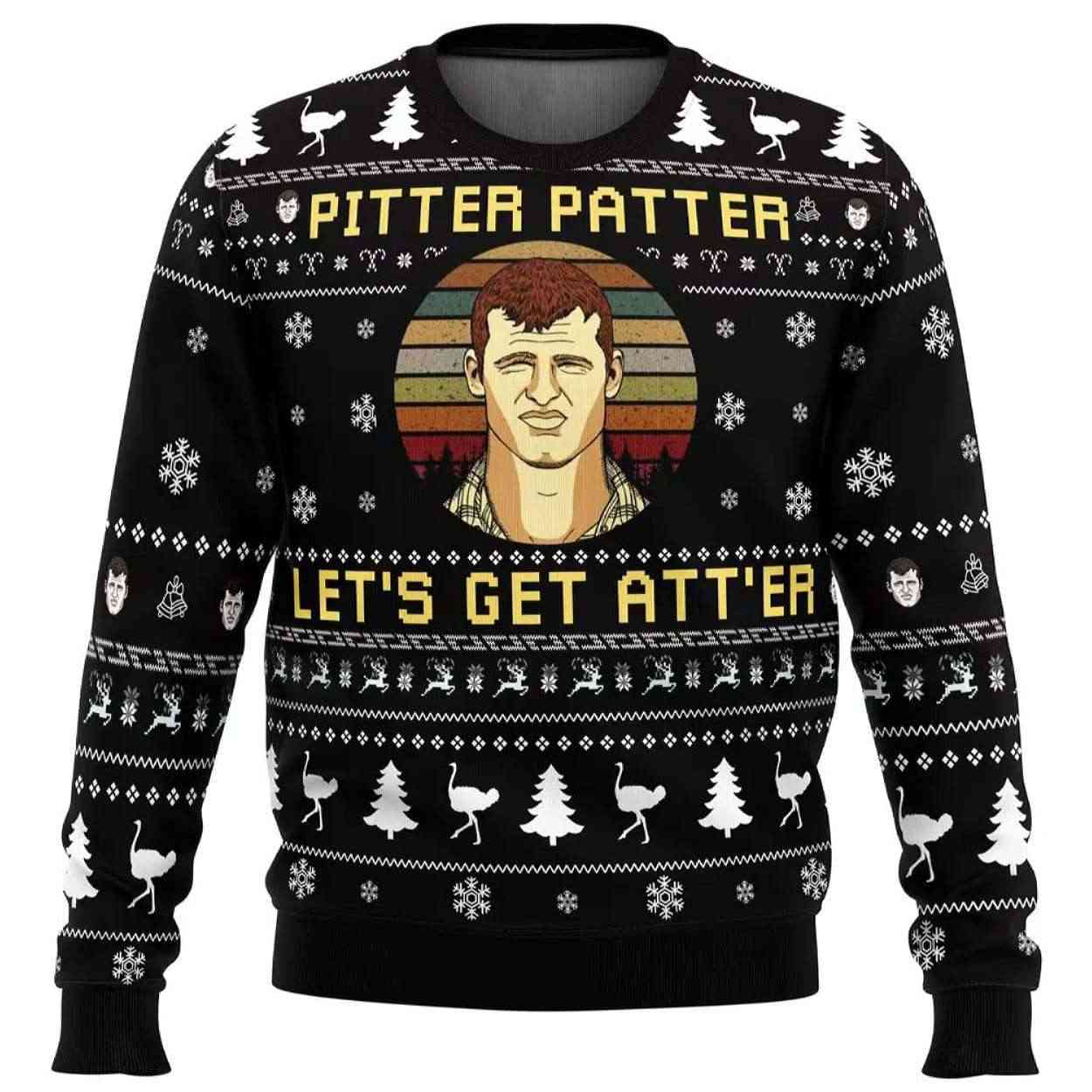 Pitter Patter Lets Get Ater Letterkenny Ugly Christmas Sweater Pitter Patter Let's Get At'er Letterkenny Ugly Christmas Sweater