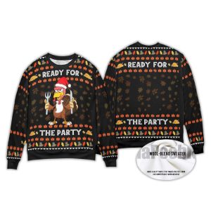 Ready For The Party Turkey Ugly Christmas Sweater