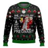 She Jingled My Bells And Now She’s Pregnant Ugly Christmas Sweater