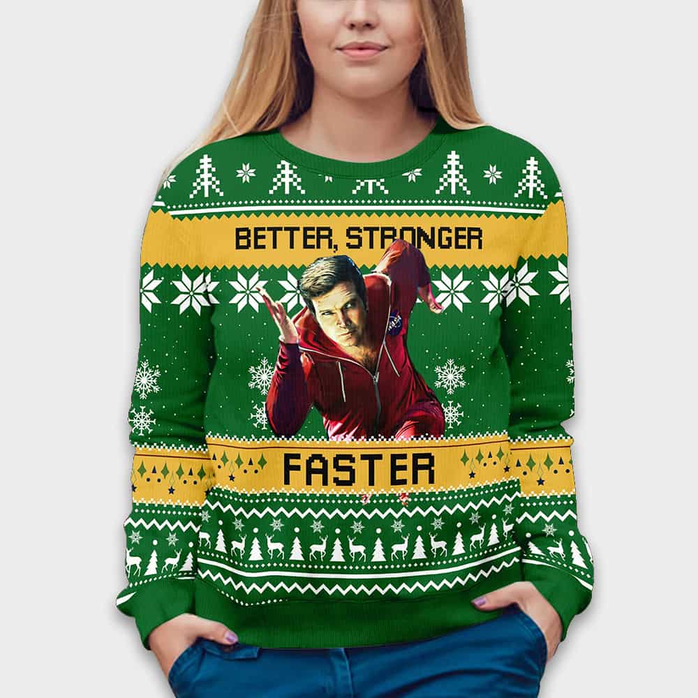 Six Million Dollar Man Better Stronger Faster Ugly Christmas Sweater Six Million Dollar Man Better Stronger Faster Ugly Christmas Sweater