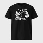 Six Seven 6 7 Meme Funny Skeleton Shirt