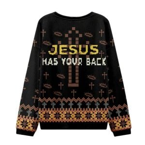 Jesus Has Your Back Ugly Sweatshirt1