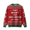 2025 That Wasn’t Very Data Driven Of You Red Ugly Christmas Sweater