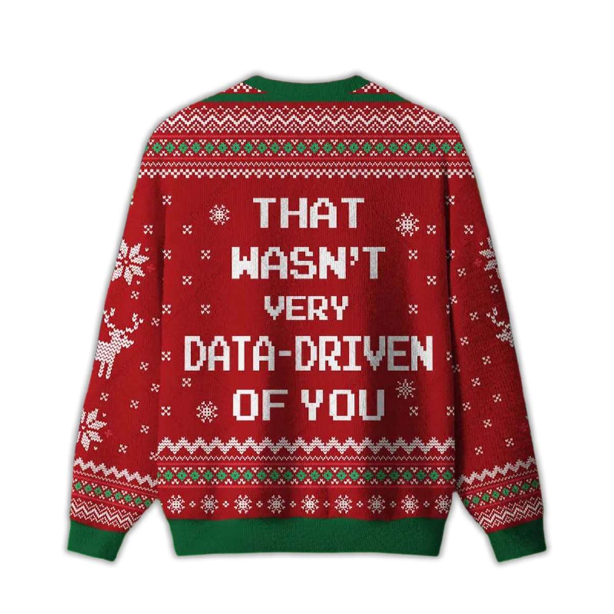 2025 That Wasn’t Very Data Driven Of You Red Ugly Christmas Sweater 2025 That Wasn’t Very Data Driven Of You Red Ugly Christmas Sweater
